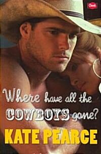 Where Have All the Cowboys Gone? (Paperback)