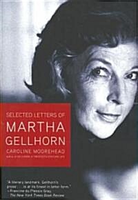 Selected Letters of Martha Gellhorn (Paperback, Reprint)