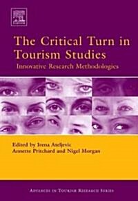 The Critical Turn in Tourism Studies (Hardcover)