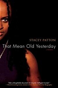 That Mean Old Yesterday (Hardcover)