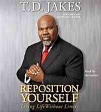 Reposition Yourself: Living Life Without Limits (Audio CD)