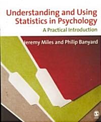 Understanding and Using Statistics in Psychology: A Practical Introduction (Paperback)