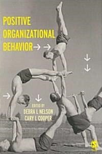 Positive Organizational Behavior (Paperback)