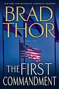 The First Commandment (Hardcover, 1st)