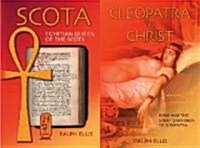 Cleopatra to Christ and Scota (Two Books in One): Jesus Was the Great Grandson of Cleopatra VII / Egyptian Queen of the Scots (Paperback)