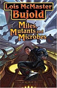 Miles, Mutants and Microbes (Hardcover)