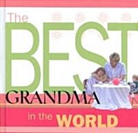 The Best Grandma in the World (Hardcover)