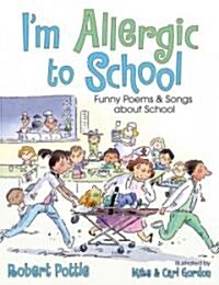 Im Allergic to School! (Hardcover)