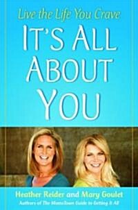 Its All about You: Live the Life You Crave (Hardcover)