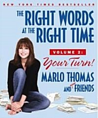 The Right Words at the Right Time Volume 2: Your Turn! (Paperback)