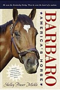Barbaro: Americas Horse [With Poster] (Paperback)