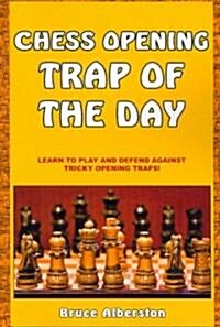 Chess Opening Trap of the Day (Paperback)