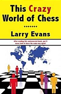 This Crazy World of Chess (Paperback)