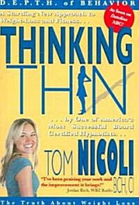 Thinking Thin: The Truth about Weight Loss (Paperback)