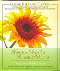 How to Solve Our Human Problems: The Four Noble Truths (Audio CD)