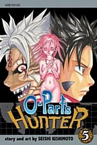 O-Parts Hunter, Vol. 5 (Paperback)