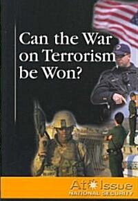 Can the War on Terrorism Be Won? (Paperback, Reprint)