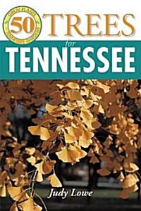 50 Great Trees for Tennessee (Paperback)