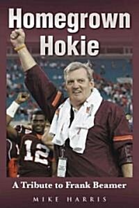 Homegrown Hokie (Hardcover, Illustrated)