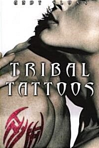 Tribal Tattoos (Paperback, Illustrated)