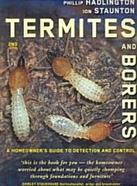 Termites and Borers: A Home-Owners Guide to Their Detection, Prevention and Control (Paperback, 2, Second Edition)