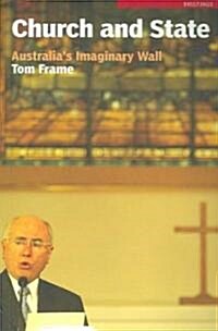 Church and State: Australias Imaginary Wall (Paperback)