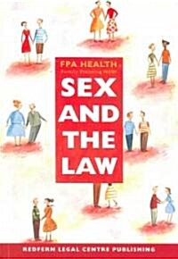 Sex and the Law: A Guide for Health and Community Workers in New South Wales (Paperback)
