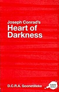 Joseph Conrads Heart of Darkness : A Routledge Study Guide (Paperback)