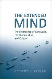 The extended mind : the emergence of language, the human mind, and culture