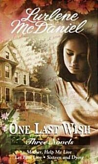 One Last Wish: Three Novels (Mass Market Paperback, Laurel-Leaf)