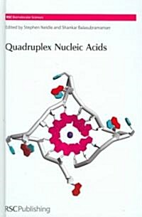 Quadruplex Nucleic Acids (Hardcover, 1st)