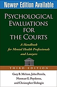 Psychological Evaluations for the Courts: A Handbook for Mental Health Professionals and Lawyers (Hardcover, 3)