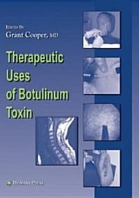 Therapeutic Uses of Botulinum Toxin (Hardcover, 2007)