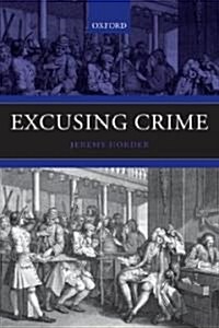 Excusing Crime (Paperback)