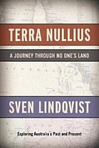 Terra Nullius: A Journey Through No Ones Land (Hardcover)