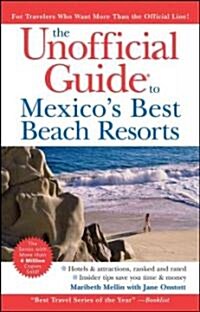 The Unofficial Guide to Mexicos Best Beach Resorts (Paperback, 3rd)