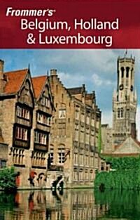 Frommers Belgium, Holland & Luxembourg (Paperback, 10th)