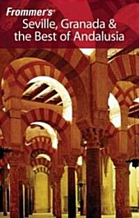 Frommers Seville, Granada and the Best of Andalusia (Paperback, 2 Rev ed)