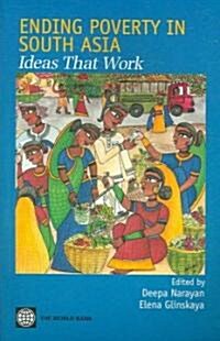 Ending Poverty in South Asia: Ideas That Work (Paperback)