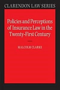 Policies and Perceptions of Insurance Law in the Twenty First Century (Paperback)