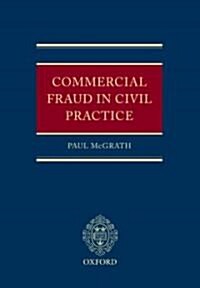 Commercial Fraud in Civil Practice (Hardcover)