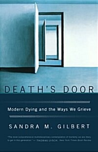 Deaths Door: Modern Dying and the Ways We Grieve (Paperback)