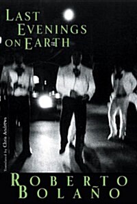 Last Evenings on Earth (Paperback)