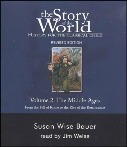 Story of the World, Vol. 2 History for the Classical Child: The Middle Ages (Audio CD) (Audio CD, Revised)