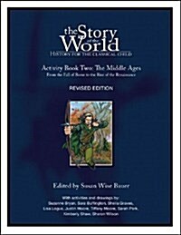 Story of the World, Vol. 2 Activity Book: History for the Classical Child: The Middle Ages (Paperback, Revised)