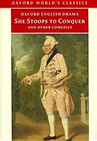 She Stoops to Conquer and Other Comedies (Paperback)