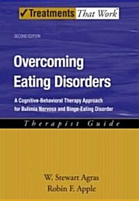 Overcoming Eating Disorders: A Cognitive-Behavioral Therapy Approach for Bulimia Nervosa and Binge-Eating Disorder (Paperback, 2)