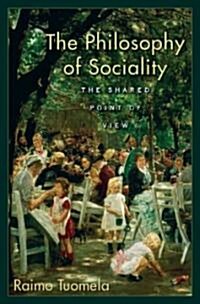 The Philosophy of Sociality: The Shared Point of View (Hardcover)