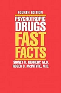 Psychotropic Drugs: Fast Facts (Paperback, 4)