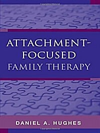 Attachment-Focused Family Therapy (Hardcover, 1st)